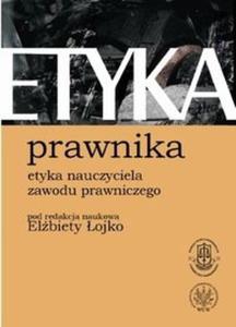 Etyka Prawnika Etyka nauczyciela zawodu prawniczego - 2825664961