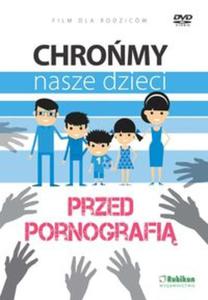 Chromy nasze dzieci przed pornografi DVD - 2857783371