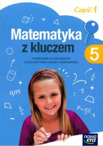 05 MAT/NE/MAT.Z KLUCZEM PODR.CZ.1 2016 NOWA ERA 9788326725920 - 2857783440