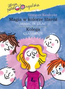 MAGIA W KOLORZE LILARӯ OP.POL.-ANG.KOLE GA LITERATURA 9788376724416 - 2857784165