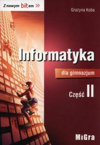 Informatyka dla gimnazjum Z nowym bitem Podrcznik Cz 2 - 2857784210