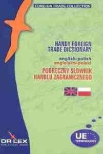 Podrczny Sownik Handlu Zagranicznego polsko-angielski / Podrczny Sownik Handlu Zagranicznego angielsko-polski - 2857785181