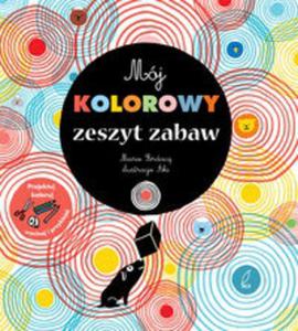 Mój kolorowy zeszyt zabaw