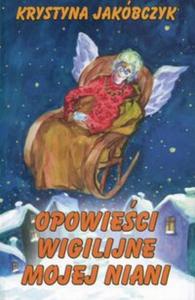 Opowieci wigilijne mojej niani - 2825665091