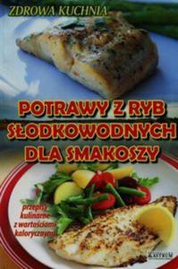 Potrawy z ryb sodkowodnych dla smakoszy - 2857785756