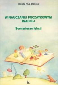 W nauczaniu pocztkowym inaczej. Scenariusze lekcji. - 2825646294