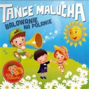 Tace Malucha Balowanie na polanie - 2857785833