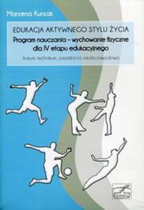 Edukacja aktywnego stylu ycia: Program nauczania - wychowanie fizyczne dla IV etapu edukacyjnego