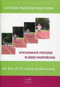 Autorski program nauczania Wychowanie fizyczne blisze wartociom dla klas 4-6 - 2857786136