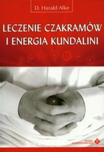 Leczenie czakramw i energia kundalini - 2825665123