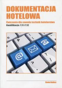 Dokumentacja hotelowa wiczenia dla zawodu technik hotelarstwa - 2857786327