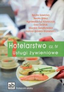 Hotelarstwo Cz 4 Usugi ywieniowe Podrcznik - 2857786331