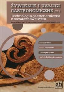 ywienie i usugi gastronomiczne Cz 1 Technologia gastronomiczna z towaroznawstwem Podrcznik - 2857786347