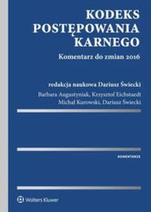 Kodeks postpowania karnego Komentarz do zmian 2016 - 2857786375