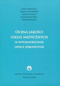 Ocena jakoci usug medycznych w psychiatrycznej opiece zdrowotnej - 2857786618