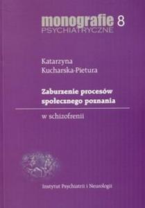 Zaburzenie procesw spoecznego poznania w schizofrenii - 2857786620