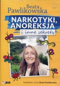 Narkotyki anoreksja i inne sekrety - 2857786658