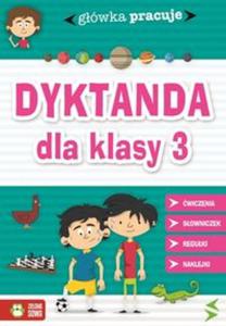 Gówka pracuje Dyktanda dla klasy 3