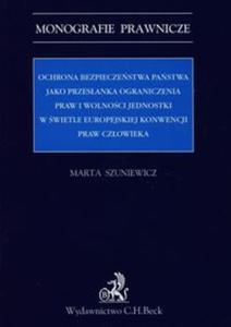 Ochrona bezpieczestwa pastwa jako przesanka ograniczenia praw i wolnoci jednostki w wietle Euro