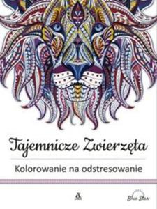 Tajemnicze zwierzta Kolorowanie na odstresowanie - 2857787267