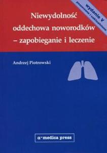 Niewydolno oddechowa noworodkw - zapobieganie i leczenie - 2857787478