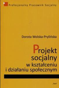 Projekt socjalny w ksztaceniu i dziaaniu spoecznym - 2857787516