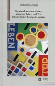 Die verschwundene Grenze zwischen Leben und Tod im Spiegel der heutigen Literatur - 2857787642