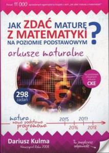 Jak zda matur z matematyki z matematyki na poziomie podstawowym. Arkusze