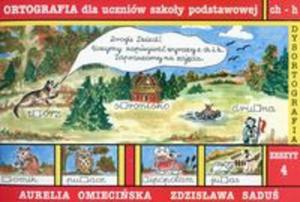 Dysortografia Zeszyt 4 Ortografia dla uczniw szkoy podstawowej ch - h - 2857788556