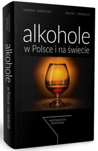 Alkohole w Polsce i na wiecie. Przewodnik barmana - 2857788751