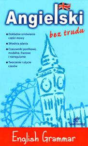 ANGIELSKI BEZ TRUDU- ENGLISH GRAMMAR BR, SIEDMIORG 9788377914977 - 2857788756