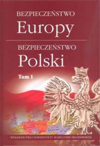 Bezpieczestwo Europy - bezpieczestwo Polski, Tom 1 - 2857789170