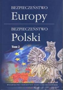 Bezpieczestwo Europy - bezpieczestwo Polski Tom 2