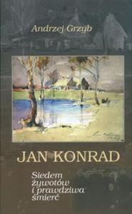 Jan Konrad Siedem ywotw i prawdziwa mier - 2825665323