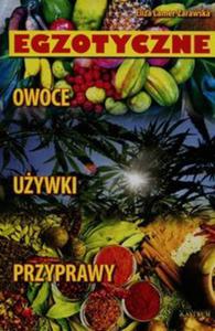 Egzotyczne owoce, uywki, przyprawy