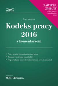 Kodeks Pracy 2016 z komentarzem - 2857790089