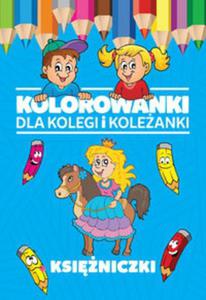 Kolorowanki dla kolegi i koleanki Ksiniczki