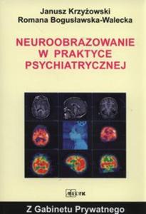 Neuroobrazowanie w praktyce psychiatrycznej - 2857791837