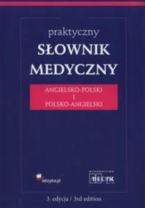 Praktyczny sownik medyczny angielsko-polski i polsko-angielski - 2857791845