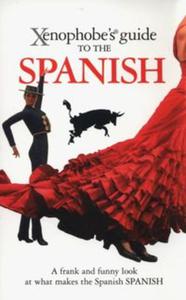 Xenophobe's Guide to the Spanish - 2857792037