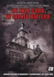 Jelenia Gra w cieniu Hitlera - 2857792902