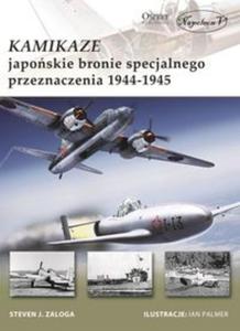 Kamikaze Japoskie bronie specjalnego przeznaczenia 1944-1945 - 2857793176