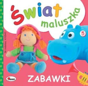 wiat maluszka. Zabawki