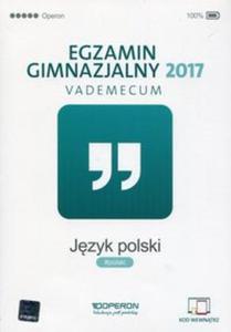 Egzamin gimnazjalny 2017 Jzyk polski Vademecum