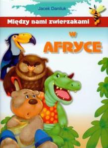 Midzy nami zwierzakami w Afryce - 2825665535