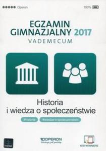 Egzamin gimnazjalny 2017 Historia i wiedza o spoeczestwie Vademecum - 2857793534