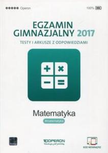 Egzamin gimnazjalny 2017 Matematyka Testy i arkusze z odpowiedziami