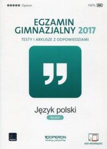 Egzamin gimnazjalny 2017 Jzyk polski Testy i arkusze z odpowiedziami - 2857793538