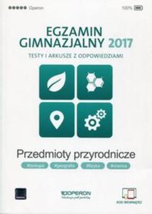 Egzamin gimnazjalny 2017 Testy i arkusze z odpowiedziami Przedmioty przyrodnicze - 2857793540