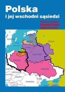 Polska i jej wschodni ssiedzi